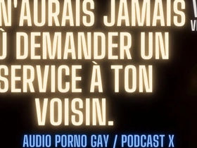 One service for your slutty mouth! [French gay porn audio]